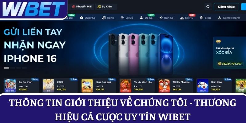 Giới thiệu WIBET - nhà cái cá cược trực tuyến uy tín #1 Châu Á