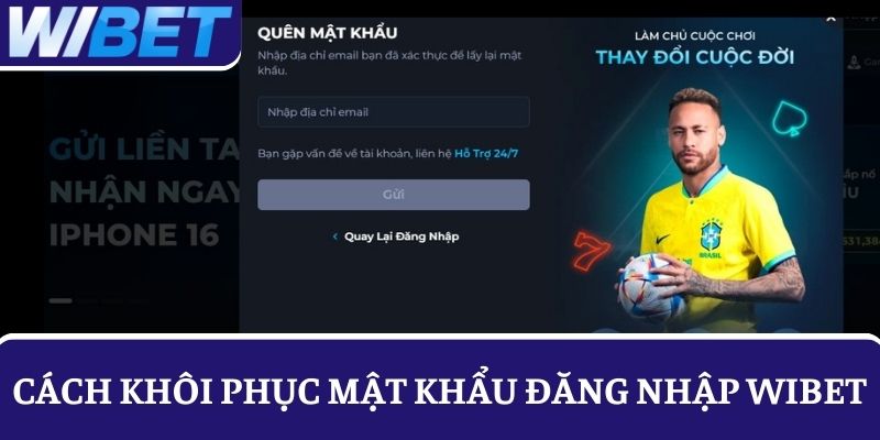Hướng dẫn khôi phục mật khẩu đăng nhập WIBET an toàn
