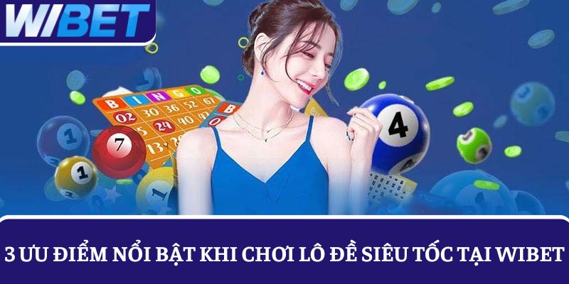 3 uu diem noi bat cua lo de sieu toc wibet