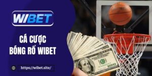 Cá cược bóng rổ WIBET: Tìm hiểu về luật chơi và kèo cá độ