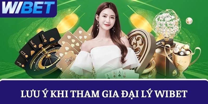 Các lưu ý khi tham gia đại lý nhà cái trực tuyến